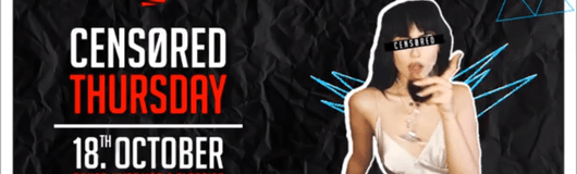 CENSORED Thursday | 18. October! am 18.10.2018 @ Passage