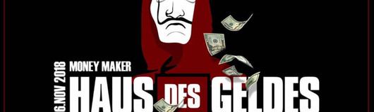 Haus des Geldes | Money Maker am 16.11.2018 @ CityClub Vienna