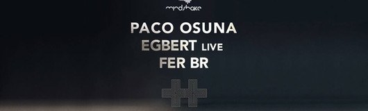 HORST pres. mindshake w. PACO OSUNA, Egbert live, Fer Br am 07.12.2018 @ Horst