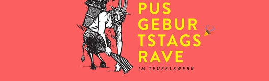 KrampusgeburtstagsRAVE im TeufelsWERK am 07.12.2018 @ Das Werk