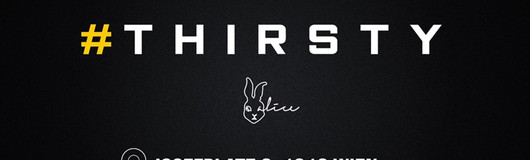 Hashtag Thirsty -13.12 CLUB ALICE am 13.12.2018 @ Club Alice