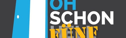 OH SCHON FÜNF am 14.12.2018 @ Auslage