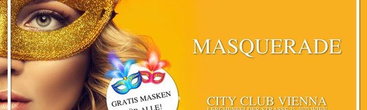 Masquerade » City Club Vienna 16+ am 16.02.2019 @ CityClub Vienna