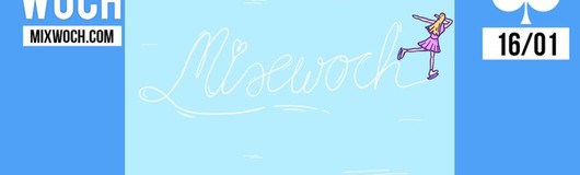 Mixwoch Vienna am 16.01.2019 @ VIE I PEE