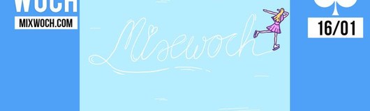 Mixwoch Vienna am 30.01.2019 @ VIE I PEE
