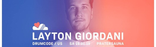 LUFT & LIEBE w/ Layton Giordani | Pratersauna - 3 Floors am 19.01.2019 @ Pratersauna