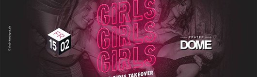 Girls Girls Girls am 15.02.2019 @ Praterdome