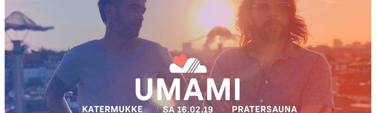 LUFT & LIEBE w/ UMAMI (katermukke) | Pratersauna | 3 Floors am 16.02.2019 @ Pratersauna