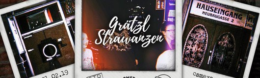 Grätzlsound X Strawanza - Grätzl-Strawanzen 3 am 21.02.2019 @ Camera Club