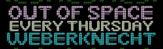 OUT of SPACE Psytrance Club | 14.3. am 14.03.2019 @ Weberknecht