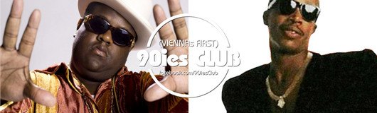 90ies Club mit HIPHOP.floor / Biggie Special am 23.03.2019 @ The Loft