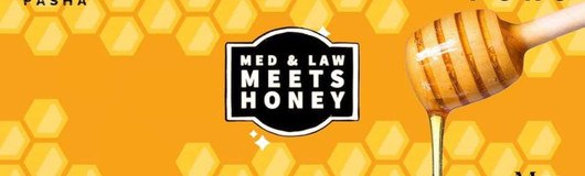 Honey meets Med & Law am 22.03.2019 @ Passage