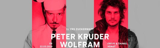 Freud & Taumel w/ Peter Kruder & Wolfram | HORST am 22.03.2019 @ Horst