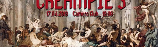 Creampie 3 am 17.04.2019 @ Camera Club