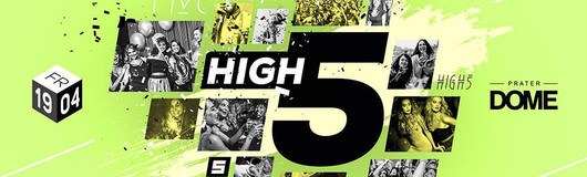 High Five am 19.04.2019 @ Praterdome