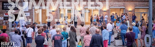 Brotfabrik Sommerfest 2019 am 15.06.2019 @ Ankerbrotfabrik