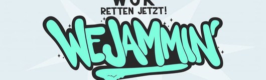 WeJAMmin' - Save WUK. Now! am 17.05.2019 @ Wuk