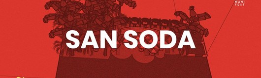 Manifest x Kala w/ San Soda am 17.05.2019 @ Sass Club