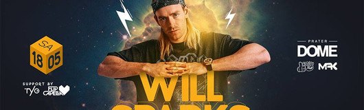 Will Sparks Live | Prater DOME Wien am 18.05.2019 @ Praterdome