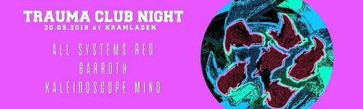 Trauma Club Night at Kramladen am 20.05.2019 @ Kramladen