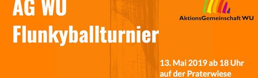 AG WU Flunkyballturnier am 20.05.2019 @ Prater