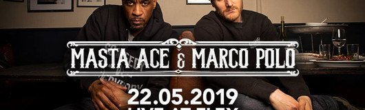 Masta Ace & Marco Polo // Flex Vienna am 22.05.2019 @ Flex