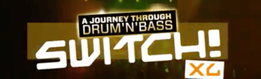 Switch! XL - A Journey Through Drum'n'Bass am 25.05.2019 @ Marx Halle