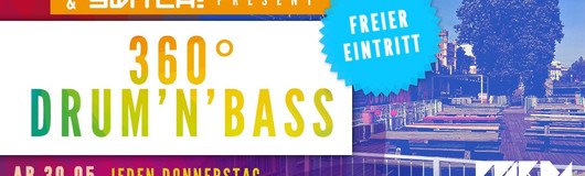 360° Drum'n'Bass Open Air am 20.06.2019 @ Flex