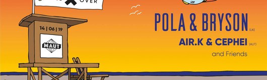 Crossover pres. Pola & Bryson (UK) am 14.06.2019 @ Maut Gumpoldskirchen