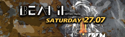 Beat It Saturday am 27.07.2019 @ Flex