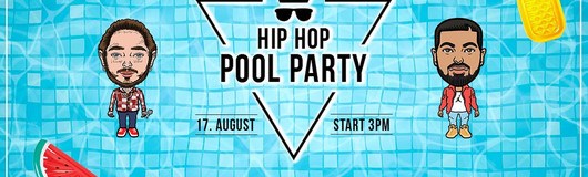 HIP HOP Pool Party | Pratersauna - 17.08. am 17.08.2019 @ VIE I PEE