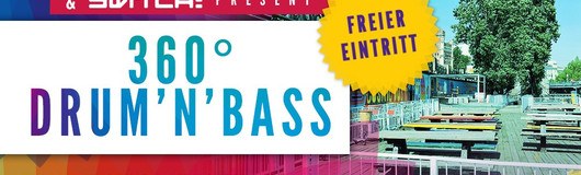 360° Drum'n'Bass am 15.08.2019 @ Flex