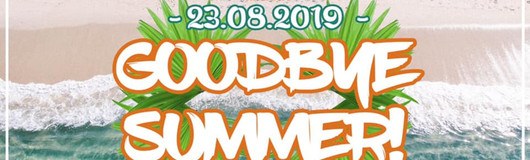 GOODBYE SUMMER | 23.08. | VCBC | FIRST TIME EVER 16+ am 23.08.2019 @ Vienna City Beach Club