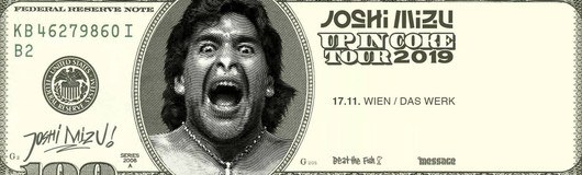 Joshi Mizu - Up In Coke Tour 2019 // Wien am 17.11.2019 @ Das Werk