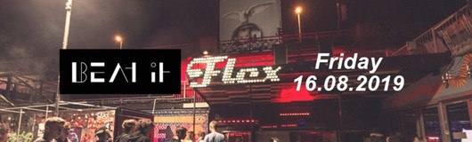 Beat It Friday am 16.08.2019 @ Flex