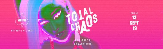 Total Chaos HipHop | Enter the CHAOS am 20.09.2019 @ VIE I PEE
