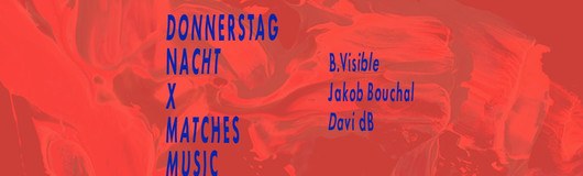 Donnerstag Nacht x Matches Music am 17.10.2019 @ Sass Club