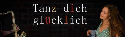 Tanz Dich Glücklich am 17.10.2019 @ Das Werk