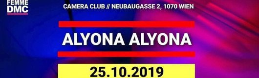 FEMME DMC X Alyona Alyona am 25.10.2019 @ Camera Club