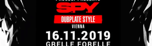 CONTRAST presents S.P.Y - Dubplate Style am 16.11.2019 @ Grelle Forelle