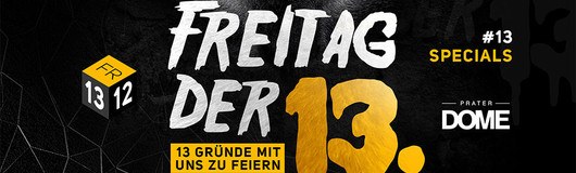 Freitag der 13. am 13.12.2019 @ Praterdome