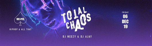 Total Chaos HipHop | Enter the CHAOS am 06.12.2019 @ VIE I PEE
