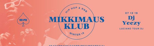 MMK | VIEiPEE SaturdayNightPrimetime HipHop am 07.12.2019 @ VIE I PEE